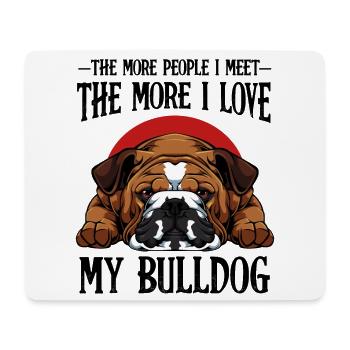 Bouledogue Drôles proverbes propriétaires de chiens cadeau - Tapis de souris (format paysage) - blanc - Devant