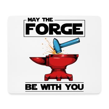 May The Forge Be With You Saying Blacksmith Gift - Mouse Pad (horizontal) - white - Front