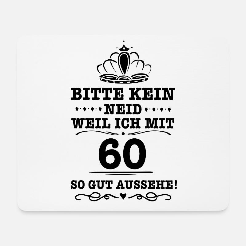 Bitte nur kein Neid 60 Geburtstagsgeschenk Frauen - Mousepad (Querformat) - Weiß