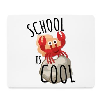 School enrollment - School is cool - Mouse Pad (horizontal) - white - Front