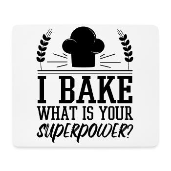 I Bake What Is Your Superpower Baker Gift - Mousepad (Querformat) - Weiß - Vorne