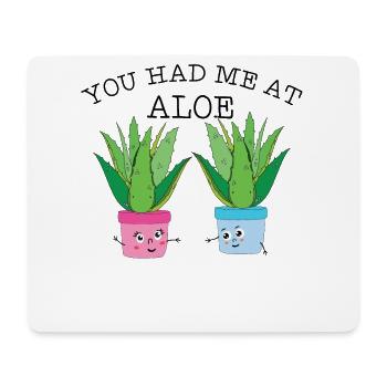You Had Me At Aloe Herb Pun - Mouse Pad (horizontal) - white - Front