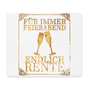Für immer Feierabend - endlich Rente - Mousepad (Querformat) - Weiß - Vorne