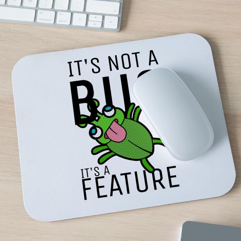 Not a Bug It's a Feature Developer Coder Mousepad (Querformat)