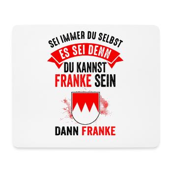 Franke Fränkisch Oberfranken Unterfranken Lustig - Mouse Pad (horizontal) - white - Front