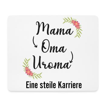 Mama Oma Uroma eine steile Karriere Geburt - Mousepad (Querformat) - Weiß - Vorne