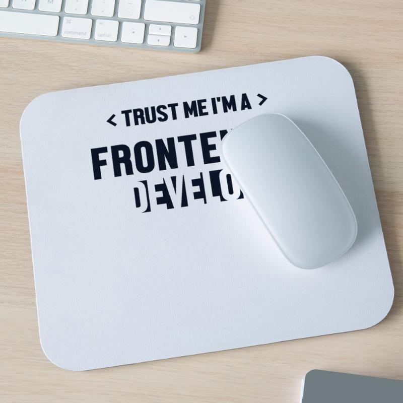 Trust Me I'm Frontend Developer Coder Software Mouse Pad (horizontal)
