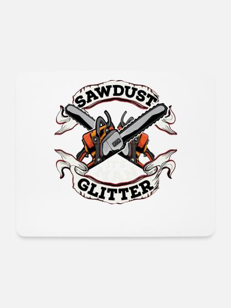 Sägemehl Ist Mann Glitter - Mousepad (Querformat) - Weiß