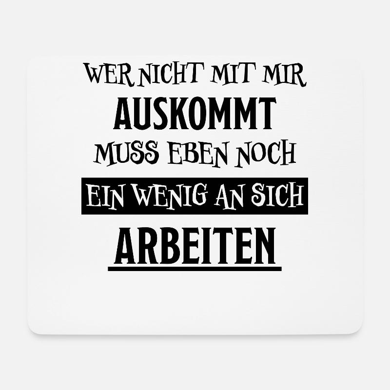Auskommt Arbeiten Lustiger Spruch Frech Geschenk - Mousepad (Querformat) - Weiß