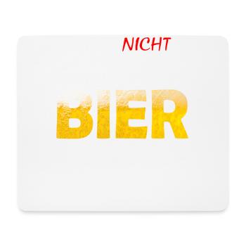BITTE NICHT SCHUPSEN ICH HABE BIER Biere - Mousepad (Querformat) - Weiß - Vorne