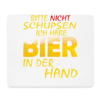 BITTE NICHT SCHUPSEN ICH HABE BIER Biere - Mousepad (Querformat) - Weiß - Vorne