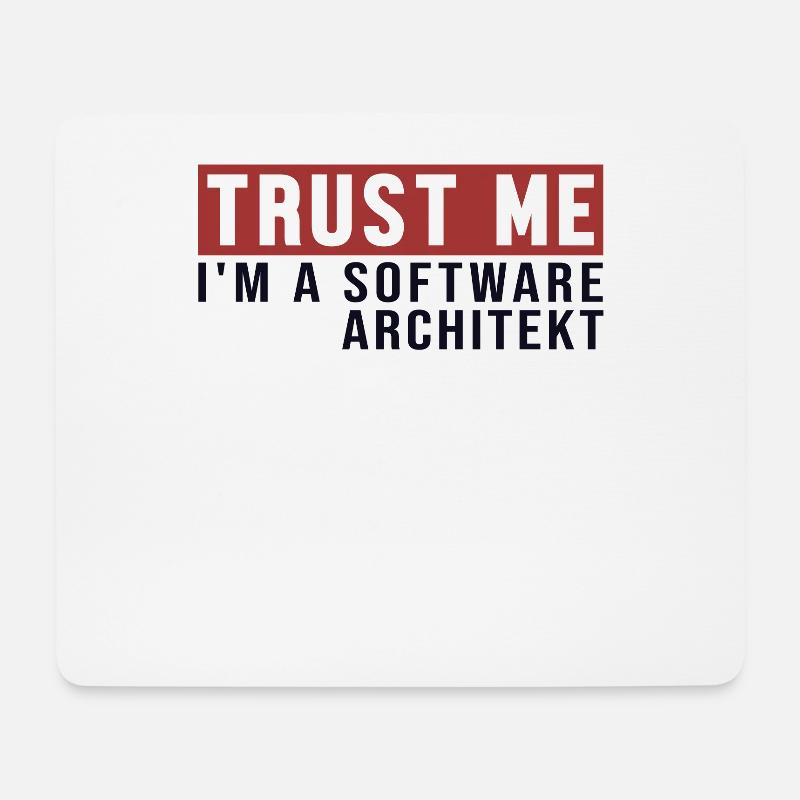Trust Me I'm Software Architekt Software Architekt - Mousepad (Querformat) - Weiß