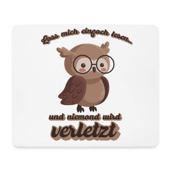 Lass mich einfach lesen und niemand wird verletzt - Mousepad (Querformat) - Weiß - Vorne