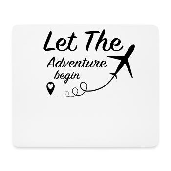 Let The Adventure Begin - Travel Airplane Reisen - Mousepad (Querformat) - Weiß - Vorne