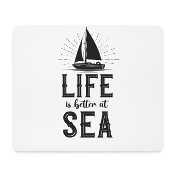 Sailing Life Is Better At Sea - Tapis de souris (format paysage) - blanc - Devant