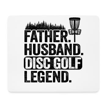 Disc Golfer Dad Father Husband Disc Golf Legend - Mouse Pad (horizontal) - white - Front