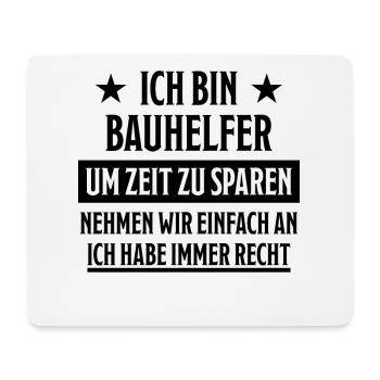 Bauhelfer Lustiger Spruch Hausbau Bauherr Geschenk - Mousepad (Querformat) - Weiß - Vorne