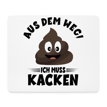 Aus dem weg ich muss Kacken - Scheißhaufen - Mousepad (Querformat) - Weiß - Vorne