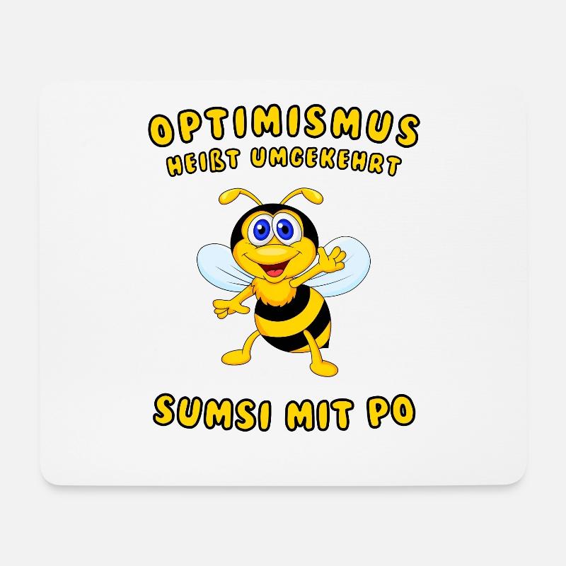 Optimismus heißt umgekehrt Sumsi mit Po - Biene - Mousepad (Querformat) - Weiß