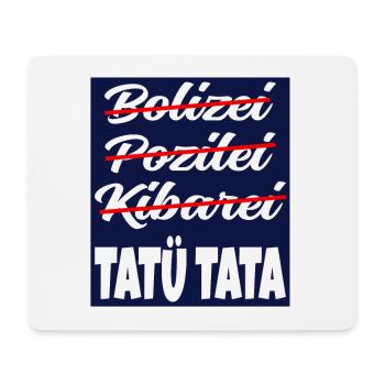 Tatü-Tata Exekutive Polizei Kiberer Mundart - Mousepad (Querformat) - Weiß - Vorne
