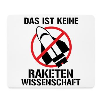 Keine Raketenwissenschaft Rakete Wissenschaft - Mousepad (Querformat) - Weiß - Vorne