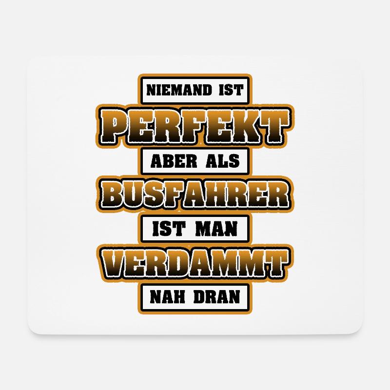 Niemand Ist Perfekt Aber Als Busfahrer - Mousepad (Querformat) - Weiß