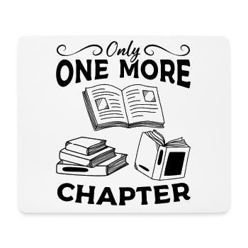 Nur noch ein Kapitel Book Lover Bookworm Book - Mousepad (Querformat) - Weiß - Vorne