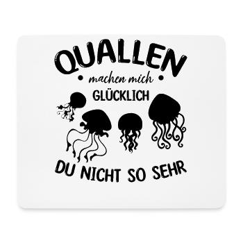 Quallen machen mich glücklich du nicht so sehr I - Mousepad (Querformat) - Weiß - Vorne