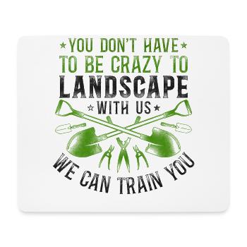 Landscaper Landscaping Landscape - Mouse Pad (horizontal) - white - Front