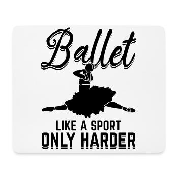 Le ballet comme un sport n’est que plus difficile - Tapis de souris (format paysage) - blanc - Devant