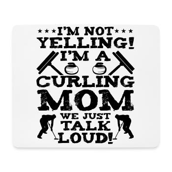 I'm Not Yelling I'm A Curling Mom - Mouse Pad (horizontal) - white - Front