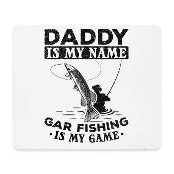 Papa ist mein Name Gar Fishing ist mein Spiel - Mousepad (Querformat) - Weiß - Vorne