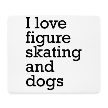 I Love Figure Skating And Dogs Funny Ice Skating - Mousepad (Querformat) - Weiß - Vorne