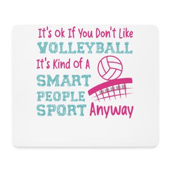 Volleyball Player Team It's Ok If - Mouse Pad (horizontal) - white - Front