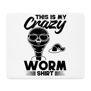 This is my crazy worm shirt Funny worm - Mouse Pad (horizontal) - white - Front