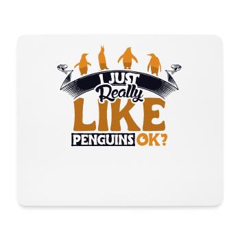 I Really Like Penguins King Emperor Sea Bird - Mouse Pad (horizontal) - white - Front