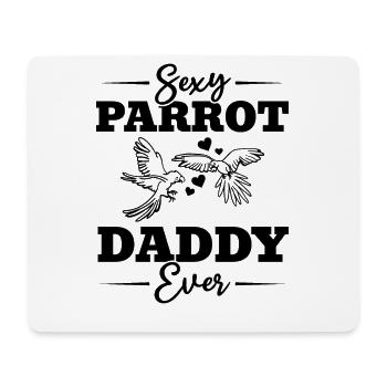 Sexy Parrot Daddy Ever Cockatiel Oiseau Ara - Tapis de souris (format paysage) - blanc - Devant