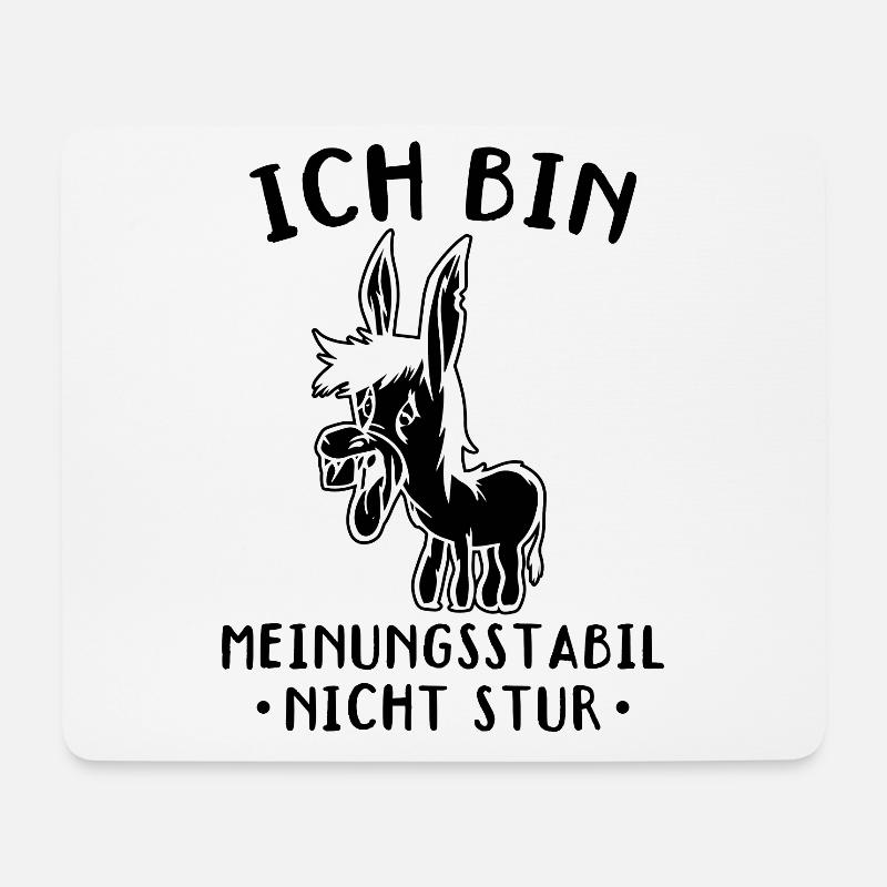Ich Bin Meinungsstabil Nicht Stur Esel Spruch - Mousepad (Querformat) - Weiß