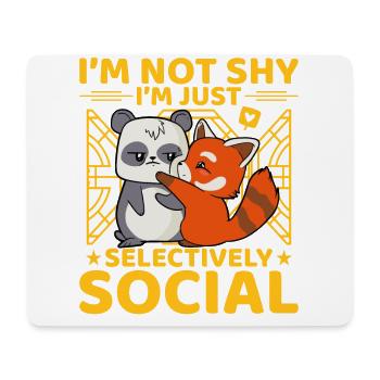 I'm not shy I'm just selevtively Social - Mousepad (Querformat) - Weiß - Vorne