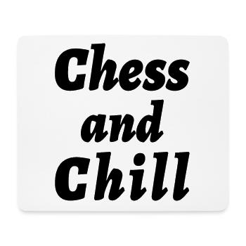 Chess And Chill Funny Chess Player Quotes - Mousepad (Querformat) - Weiß - Vorne