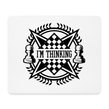 I'm Thinking Chess Player Fan Nerd Quotes - Mousepad (Querformat) - Weiß - Vorne