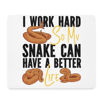 Snake Serpent I Worked Hard So My - Mouse Pad (horizontal) - white - Front