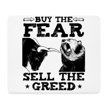 Buy The Fear Sell The Greed Funny Trader Quote - Mouse Pad (horizontal) - white - Front