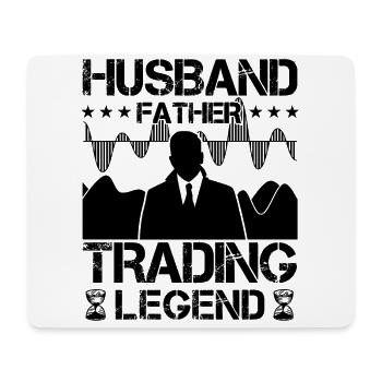 Husband Father Trading Legend Funny Trader Quote - Mouse Pad (horizontal) - white - Front