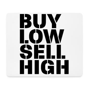 Buy Low Sell High Funny Trading Investor Crypto - Mousepad (Querformat) - Weiß - Vorne