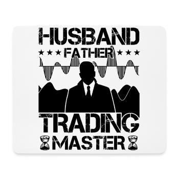 Husband Father Trading Master Funny Trader Quote - Mouse Pad (horizontal) - white - Front