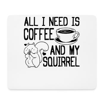 Alles was ich brauche ist Kaffee und mein - Mousepad (Querformat) - Weiß - Vorne
