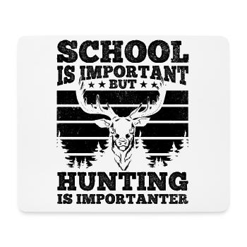 Schule ist wichtig, aber die Jagd ist wichtiger - Mousepad (Querformat) - Weiß - Vorne