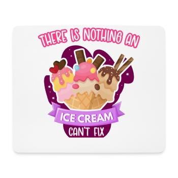 Ice Cream Cone There Is Nothing A - Mouse Pad (horizontal) - white - Front