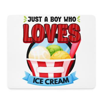 Ice Cream Boy Just A Boy Who Loves - Mousepad (Querformat) - Weiß - Vorne